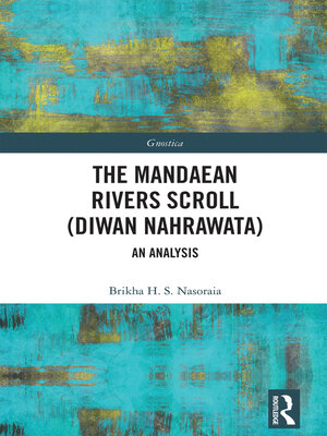 cover image of The Mandaean Rivers Scroll (Diwan Nahrawatha)